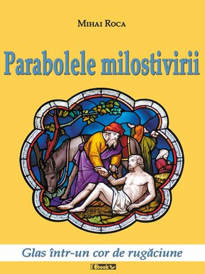 cover image of Parabolele Milostivirii. Glas intr-un cor de rugaciune